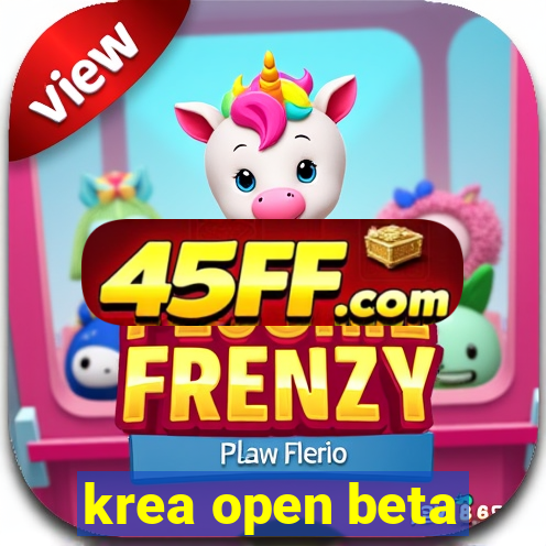 krea open beta